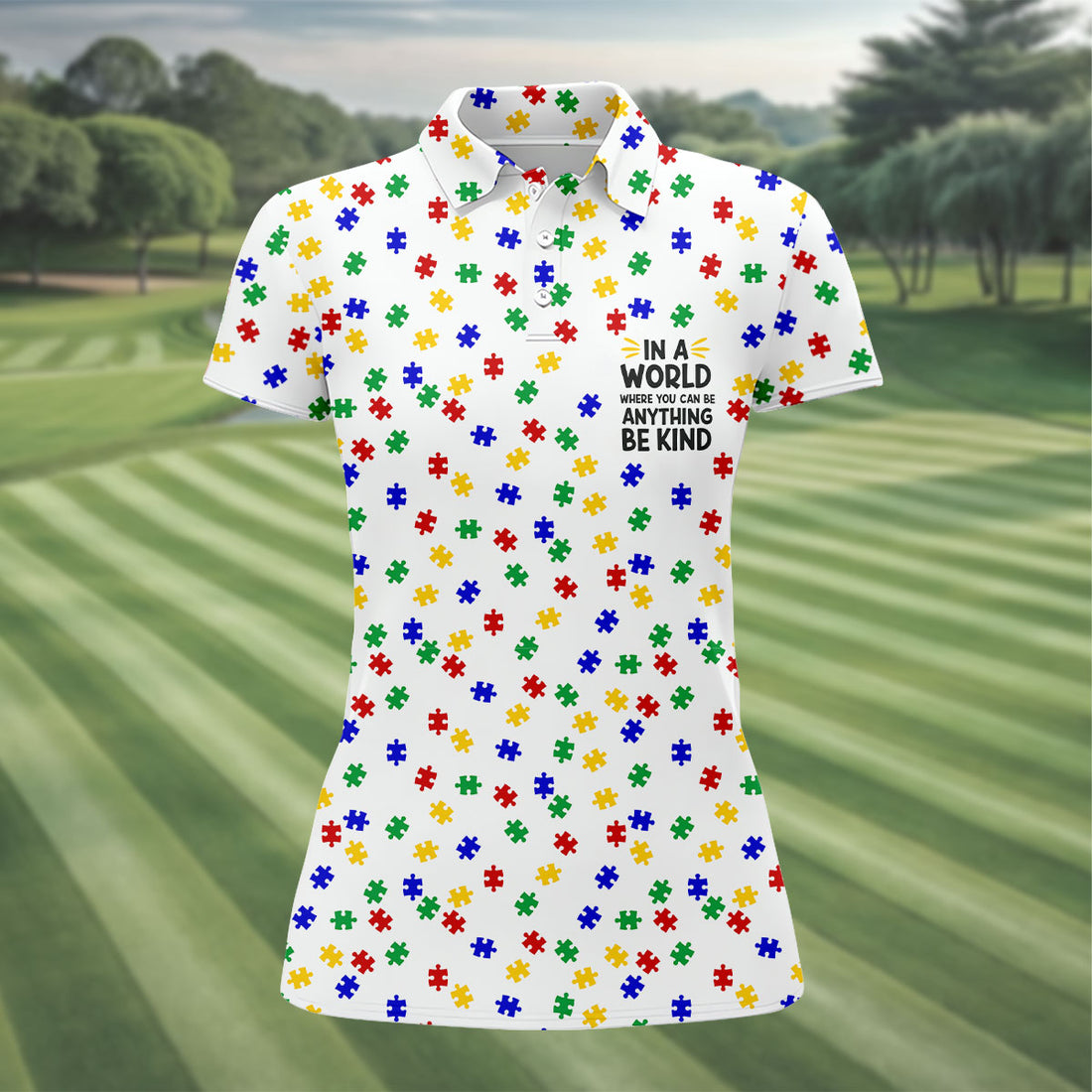 In A World Where You Can Be Anything Be Kind Women's Golf Tops, Autism Awareness Color Ladies Golf Polos