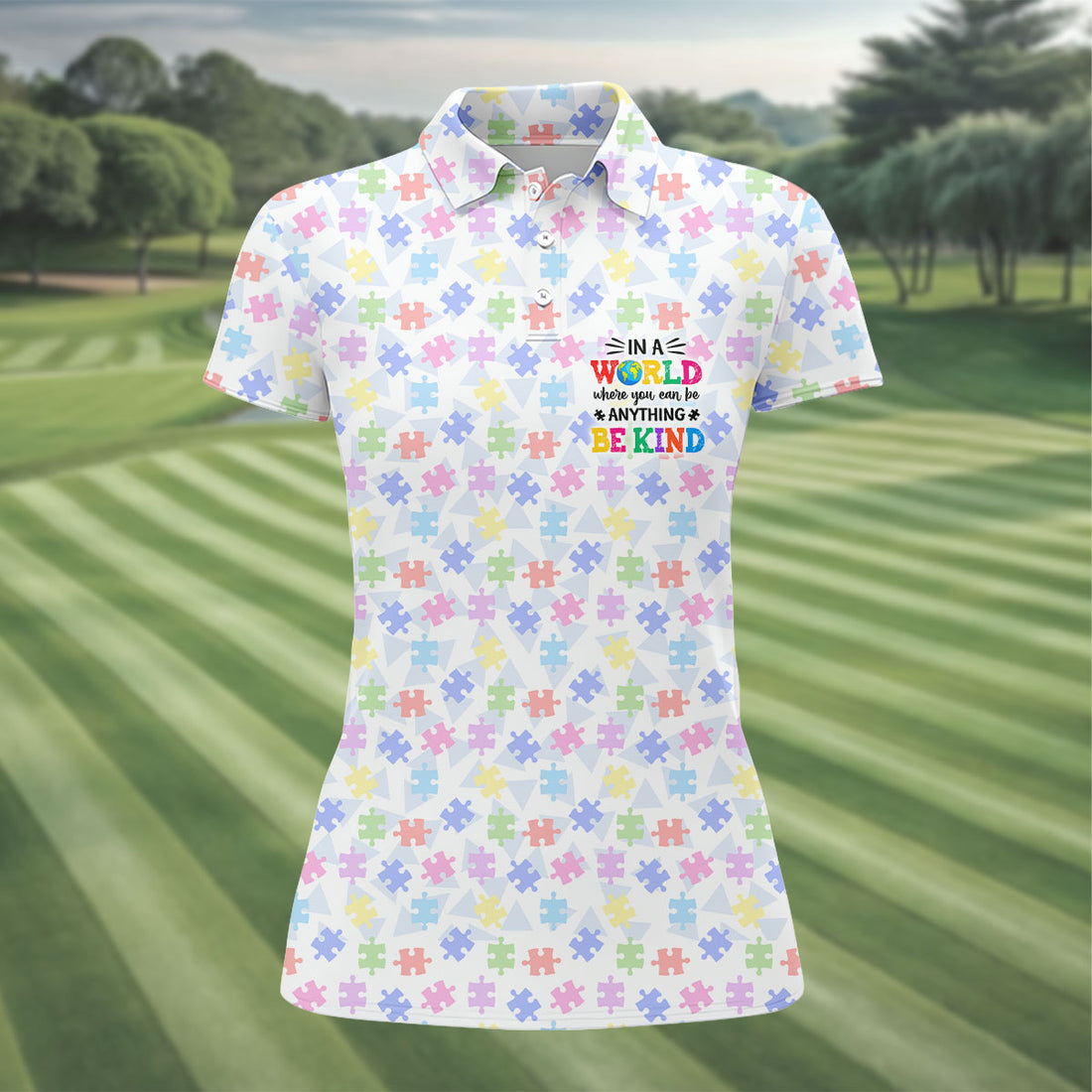 In A World Where You Can Be Anything Be Kind Autism Puzzle Women Golf Top, Ladies Golf Shirts