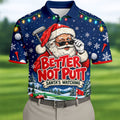 Better Not Putt Santa Christmas Golf Shirt, Golf Shirts For Men, Mens Golf Apparel