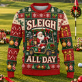 Sleigh All Day Santa Ugly Christmas Sweater, Christmas Gifts, Funny Christmas Outfit