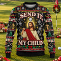 Send It My Child Jesus Ugly Christmas Sweater, Christmas Gifts, Holiday Party Sweater