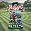 Well Shit Santa Golfer Christmas Golf Shirt, Ladies Golf Tops, Golf Gifts For Women