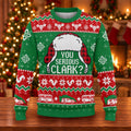 Christmas You Serious Clark Ugly Sweater, Ugly Sweater Party, Holiday Party Sweater
