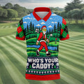 Christmas Who's Your Caddy Santa Golf Shirt, Golf Shirts For Men, Mens Golf Shirts