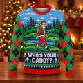 Christmas Who's Your Caddy Santa Ugly Sweater, Christmas Golf Gift, Funny Xmas Gift