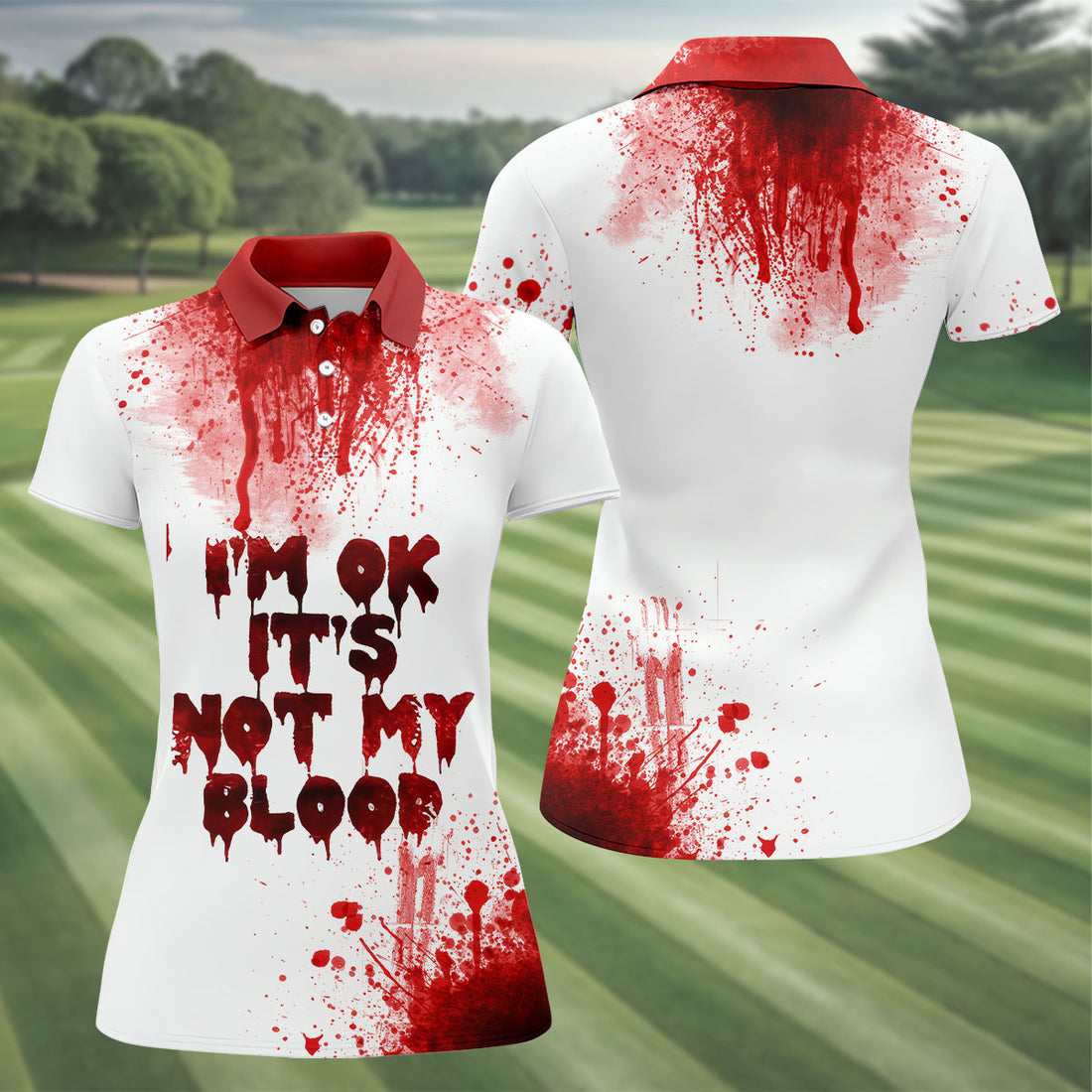 It's OK It's Not My Blood Halloween Blood Splatter Women Golf Top, Horror Blood Ladies Golf Polos