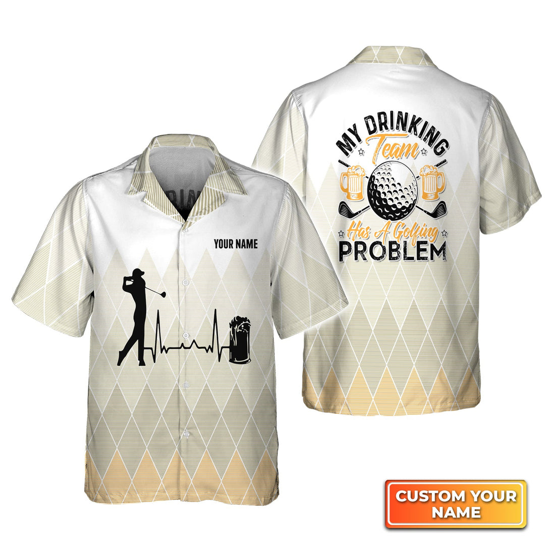 My Drinking Team Has A Golfing Problem - Personalized Name 3D Hawaiian Shirt