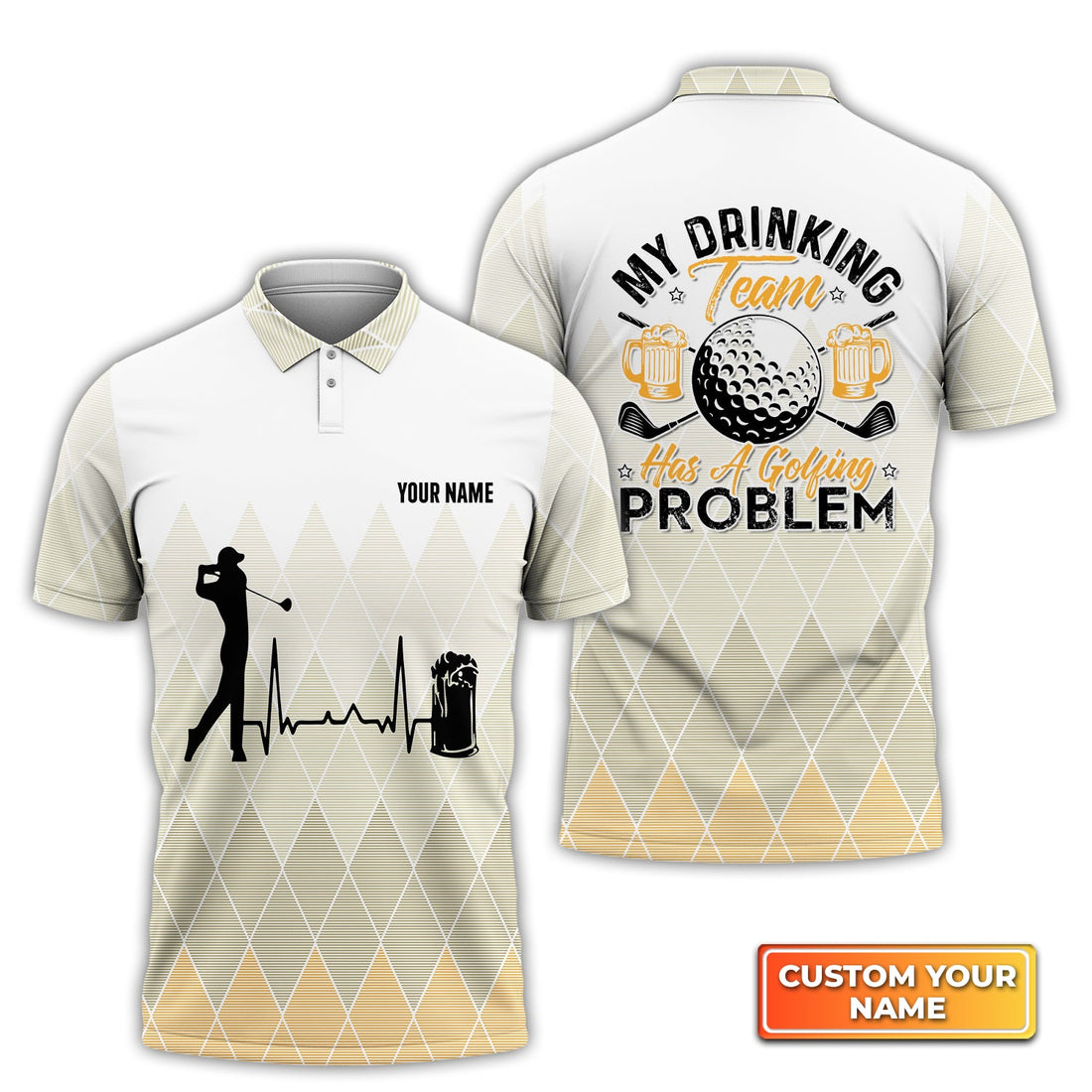 My Drinking Team Has A Golfing Problem - Personalized Name 3D Polo Shirt For Golfers QB95