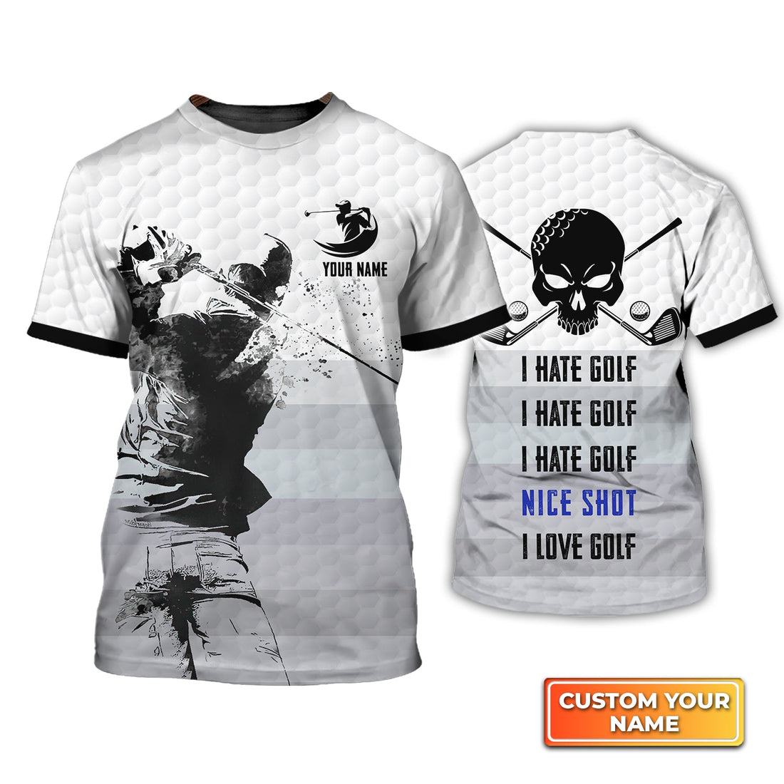 Golf Swing I Hate Golf, Nice Shot - Personalized Name 3D Tshirt